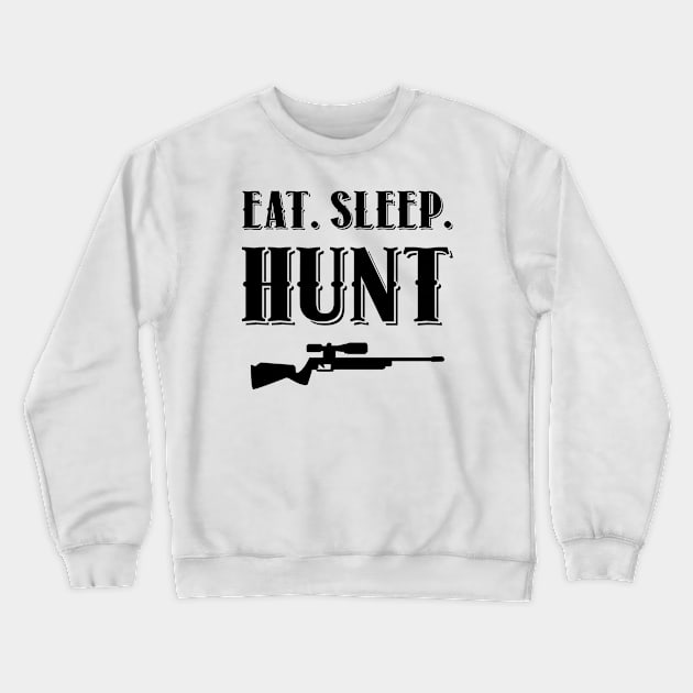 Eat. Sleep. Hunt Crewneck Sweatshirt by colorsplash